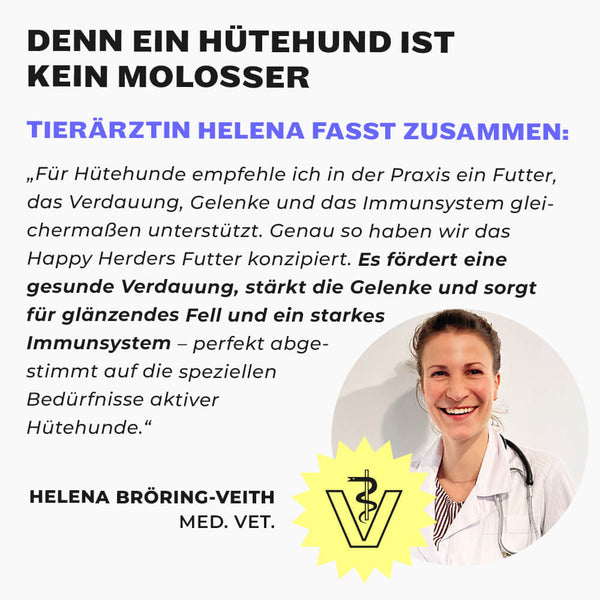 Zitat von Tierärztin Helena Bröring-Veith zur hohen Verträglichkeit von Happy Herders Trockenfutter
